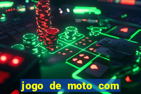 jogo de moto com dinheiro infinito